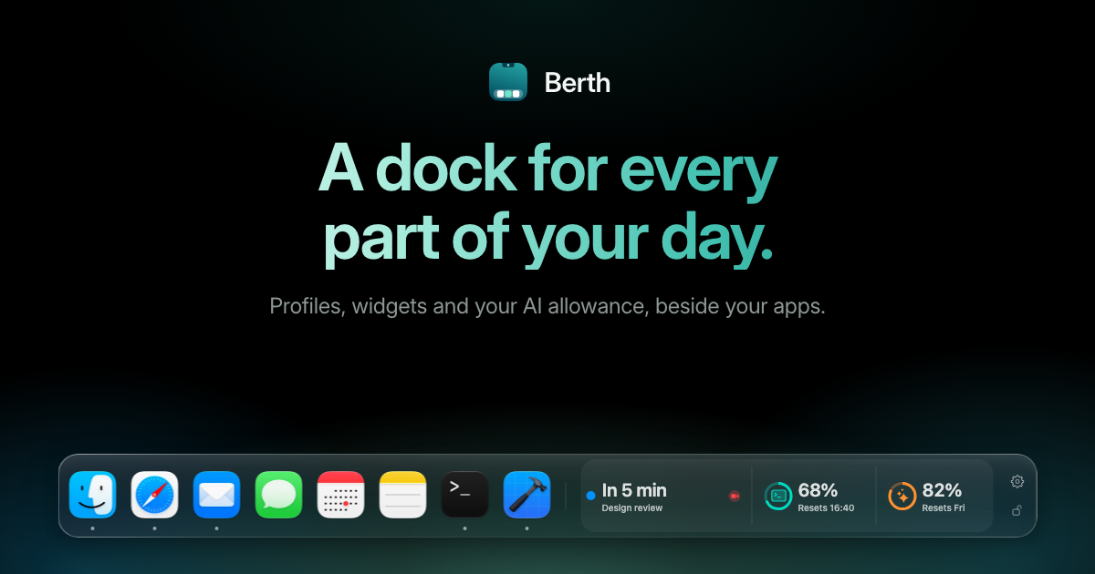 A dark card with the Berth icon, the headline "A dock for every part of your day." and Berth’s dock with its readout strip below.